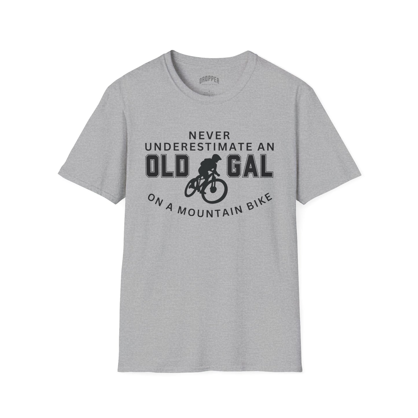 Never Underestimate An Old Gal MTB T-Shirt