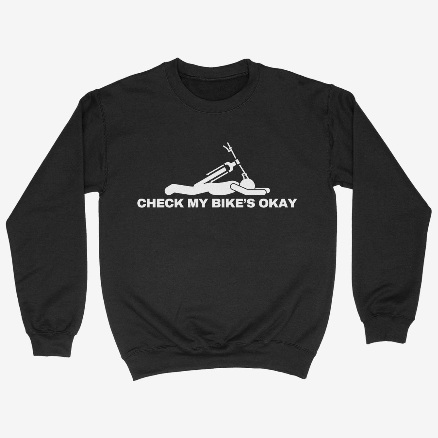 Check My Bike's Okay Sweatshirt