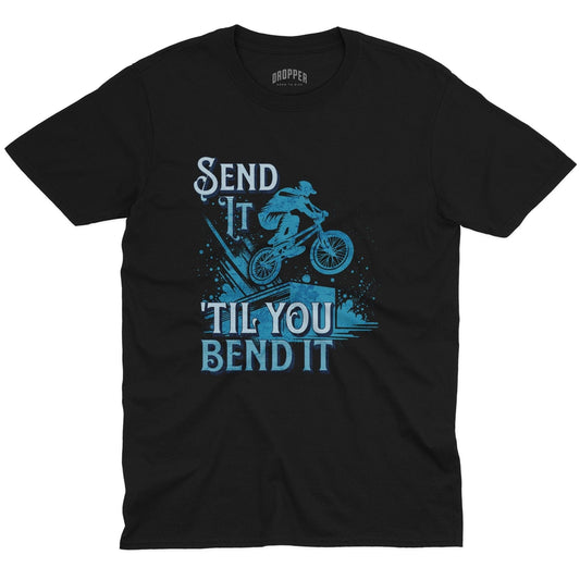 Send It, Bend It T-Shirt