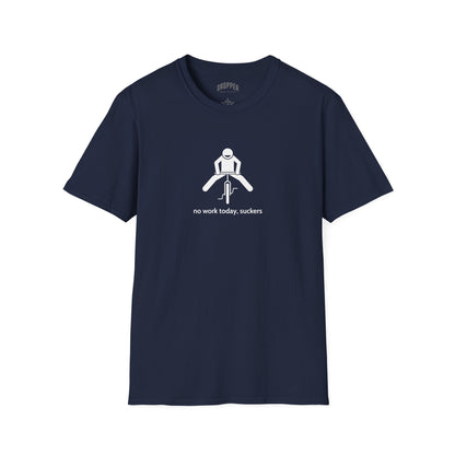 No Work Today T-Shirt