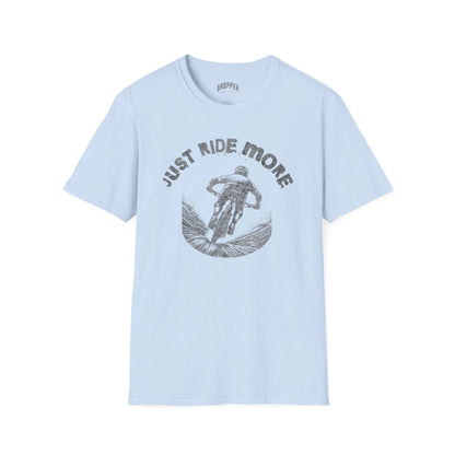 Just Ride More T-Shirt