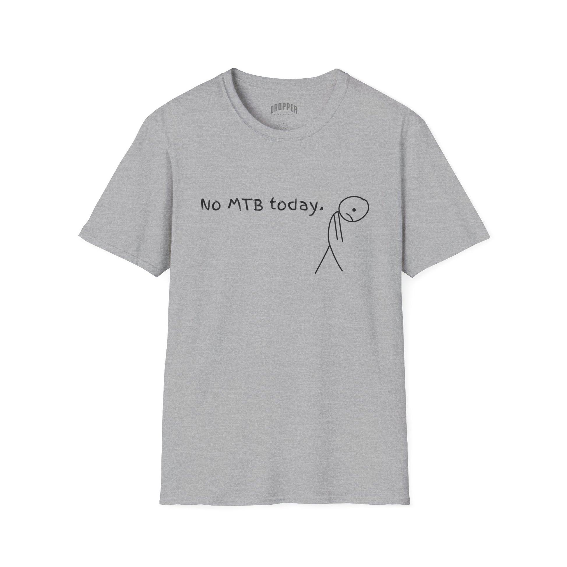 No MTB Today T-Shirt Sport Grey