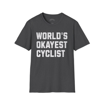 World's Okayest Cyclist T-Shirt