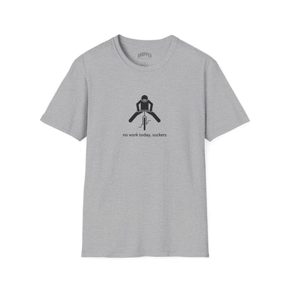 No Work Today T-Shirt