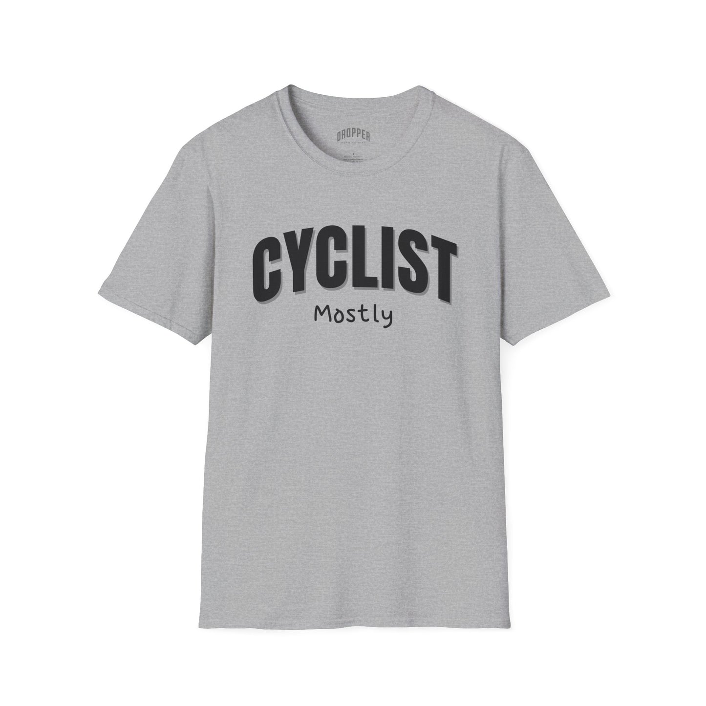 Cyclist. Mostly. T-Shirt