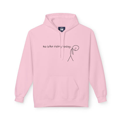 No Bike Riding Today Hoodie