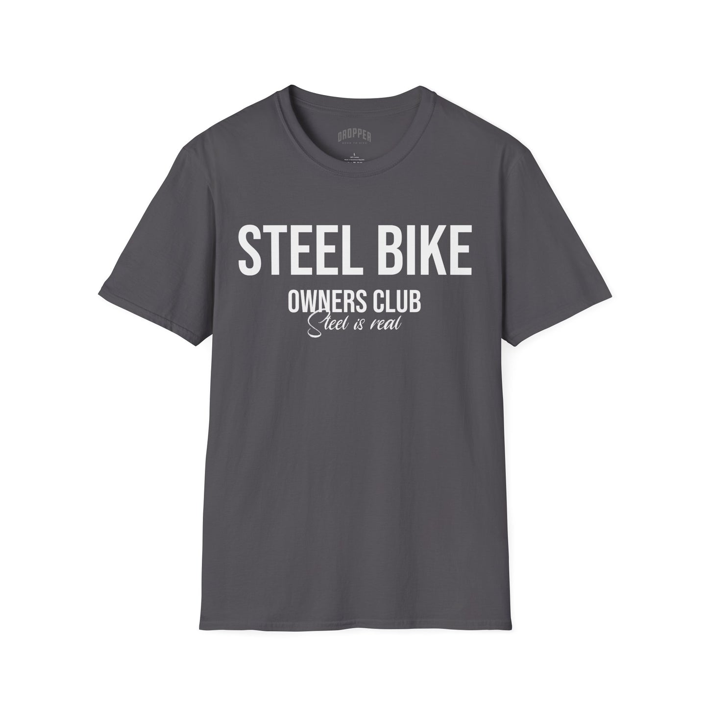 Steel Is Real T-Shirt