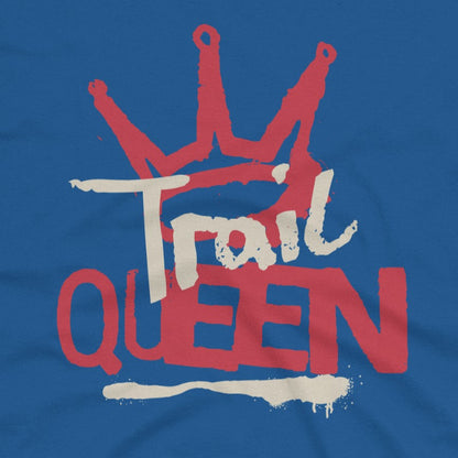 Trail Queen T-Shirt