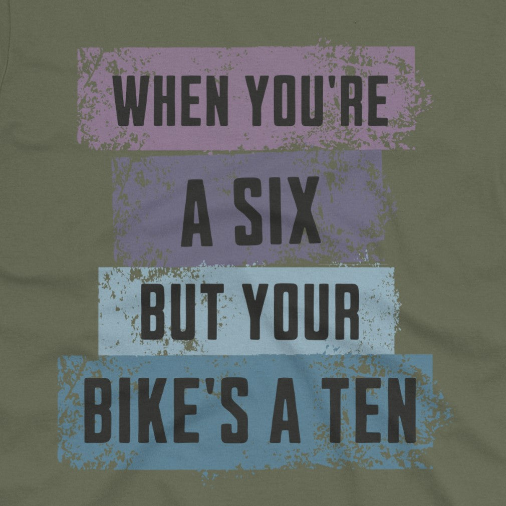 When You're a Six T-Shirt