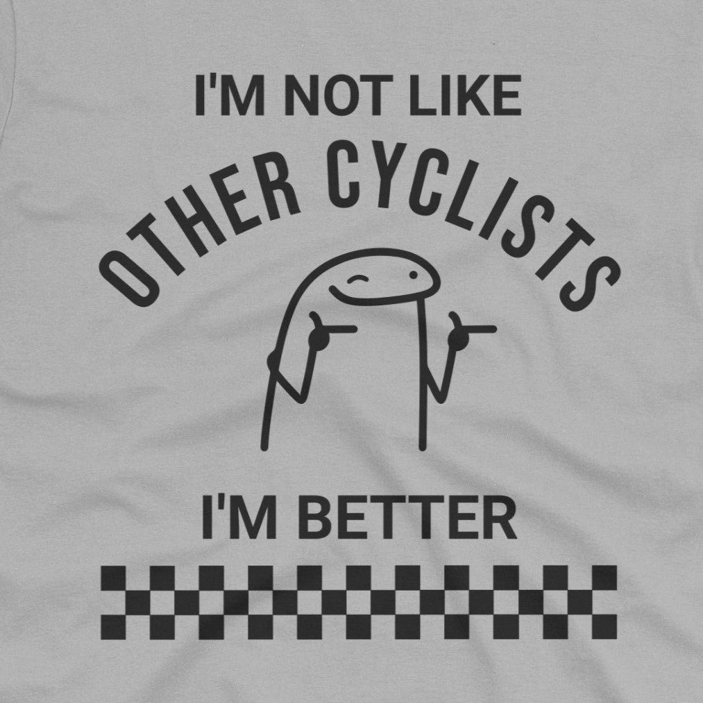 I'm Better T-Shirt