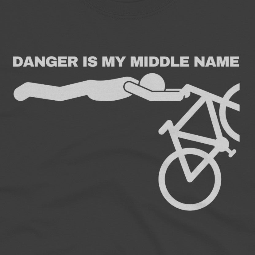 Danger Is My Middle Name T-Shirt