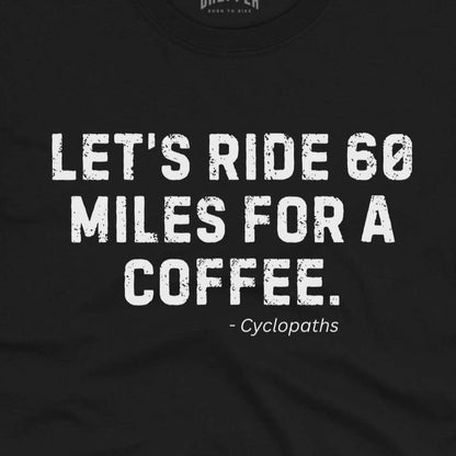 60 Miles T-Shirt